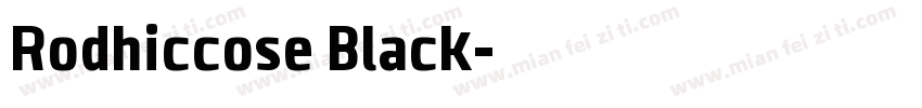 Rodhiccose Black字体转换